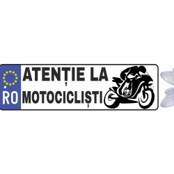 Placuta auto Atentie la motociclisti