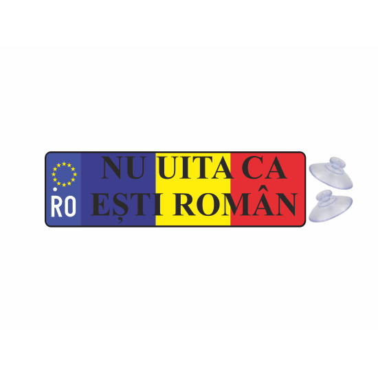 Placuta auto ' nu uita ca esti roman '