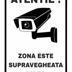 Semn indicator, atentie zona este supravegheata video